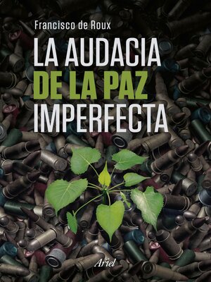 cover image of La audacia de la paz imperfecta